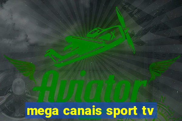 mega canais sport tv